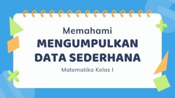 Pengolahan Data (Mengumpulkan Data Sederhana)