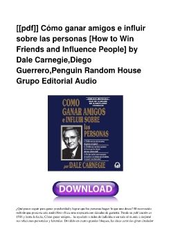 [[pdf]] Cómo ganar amigos e influir sobre las personas [How to Win Friends and Influence People] by Dale Carnegie,Diego Guerrero,Penguin Random House Grupo Editorial Audio