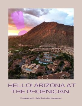 Hello! Arizona & The Phoenician